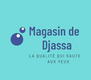 Magasin de DJASSA
